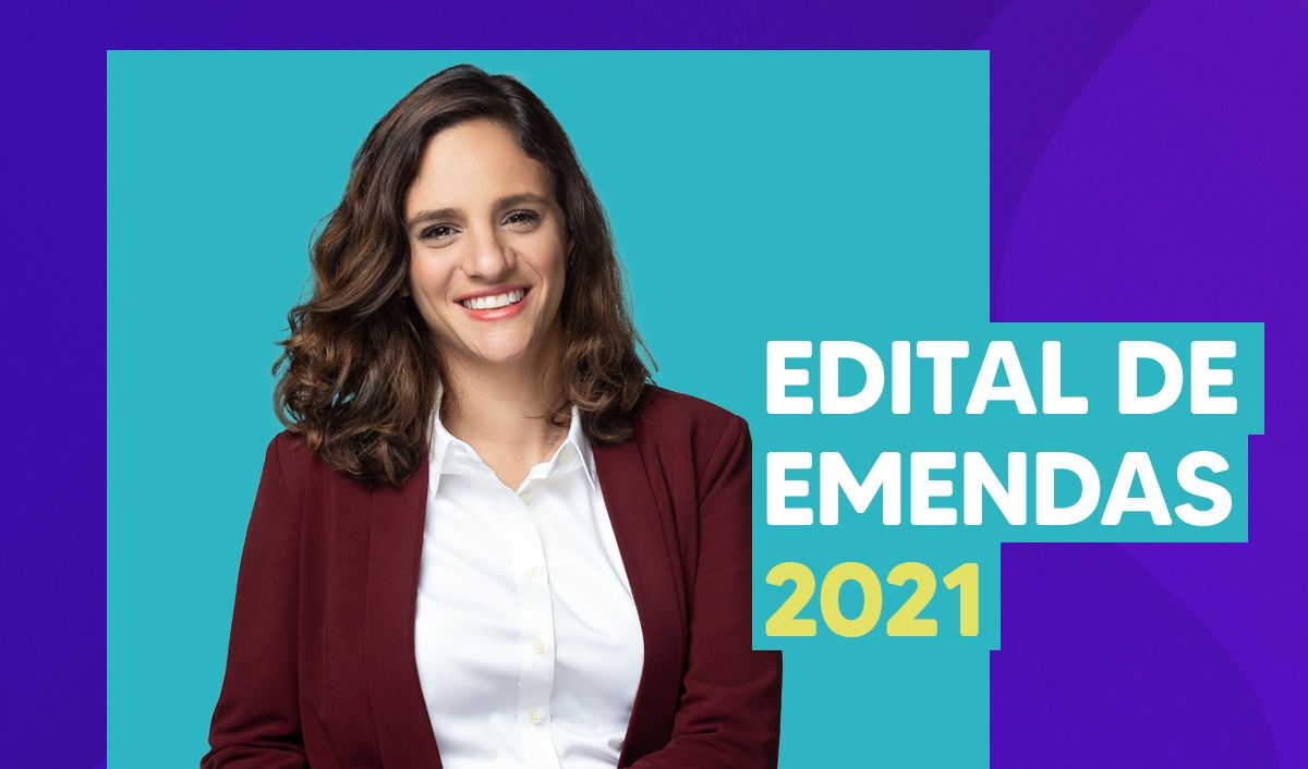 Estão abertas as inscrições para o Edital de Emendas 2021!