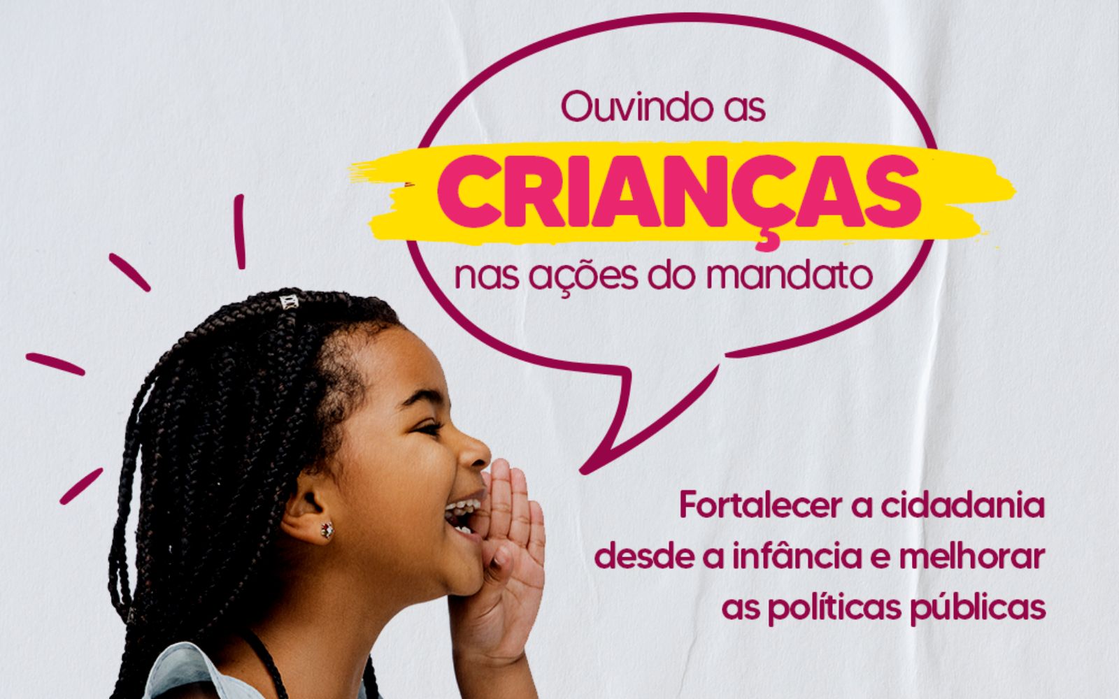Ouvindo as crianças nas ações do Mandato