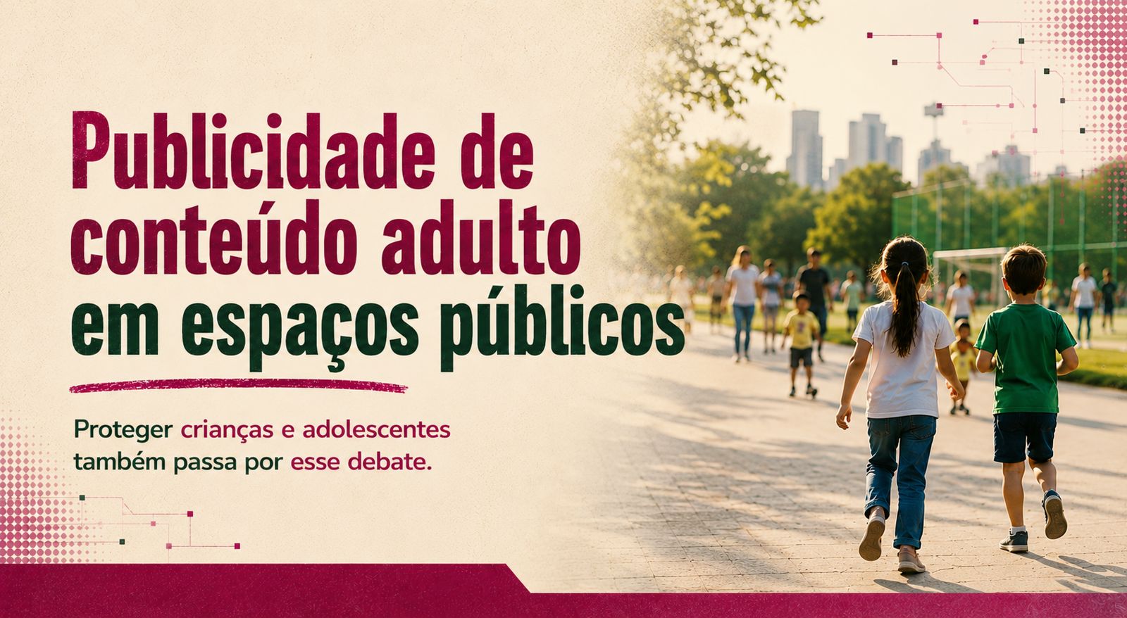 Publicidade de conteúdo adulto em espaços públicos: proteger crianças e adolescentes também passa por esse deb