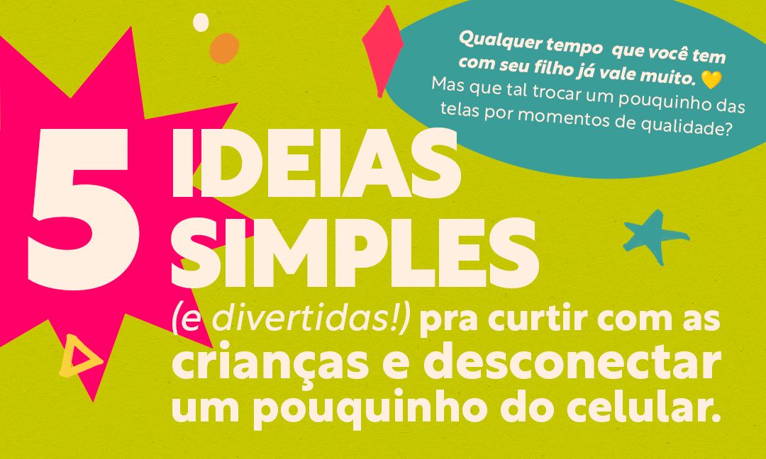 5 atividades pra trocar as telas por conexão de verdade